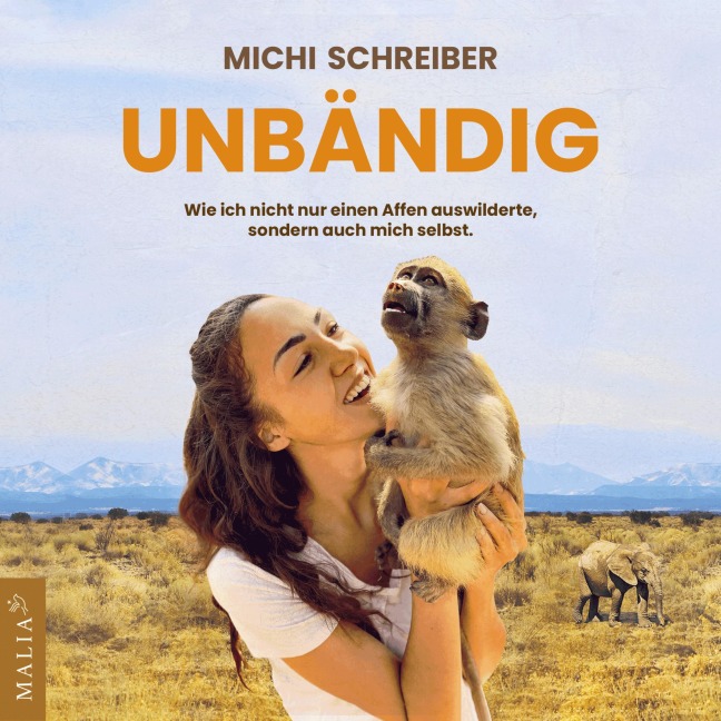 Unbändig - Michi Schreiber