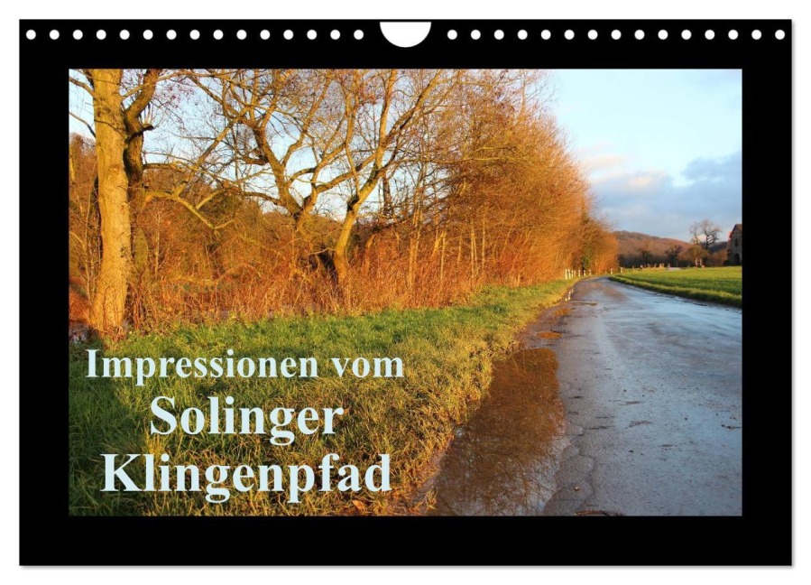 Impressionen vom Solinger Klingenpfad (Wandkalender 2026 DIN A4 quer), CALVENDO Monatskalender - Dorothee Bauch