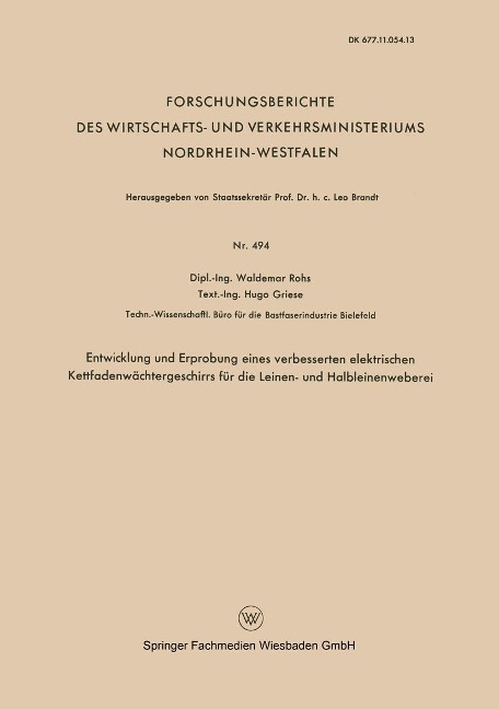 Entwicklung und Erprobung eines verbesserten elektrischen Kettfadenwächtergeschirrs für die Leinen- und Halbleinenweberei - Waldemar Rohs