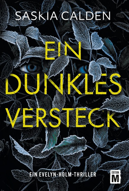 Ein dunkles Versteck - Saskia Calden