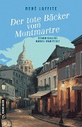 Cover-Bild zum Titel 'Der tote Bäcker vom Montmartre' von 'René Laffite'