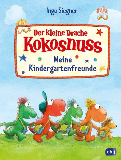 Der kleine Drache Kokosnuss - Meine Kindergartenfreunde - Ingo Siegner
