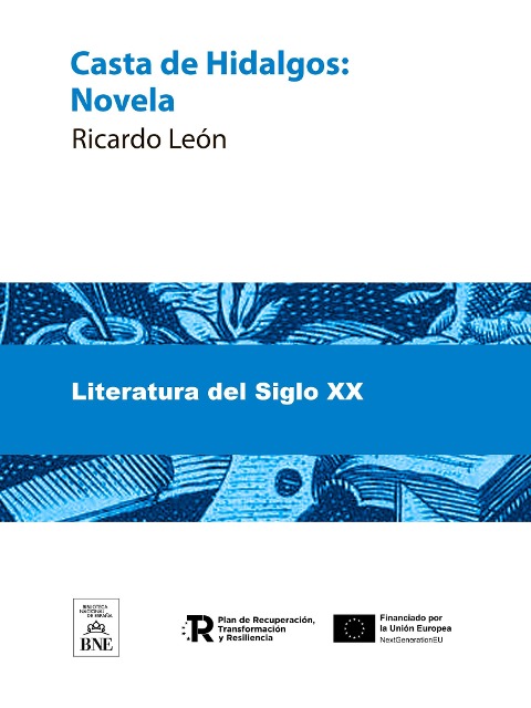 Casta de hidalgos : novela escrita en las Asturias de Santillana - Ricardo León
