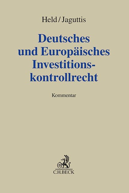 Deutsches und Europäisches Investitionskontrollrecht - 