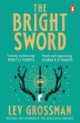 Cover-Bild zum Titel 'The Bright Sword' von 'Lev Grossman'