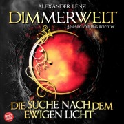 Cover-Bild zum Titel 'Dimmerwelt' von 'Alexander Lenz'