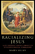 Cover-Bild zum Titel 'Racializing Jesus' von 'Shawn Kelley'
