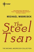 The Steel Tsar - Michael Moorcock