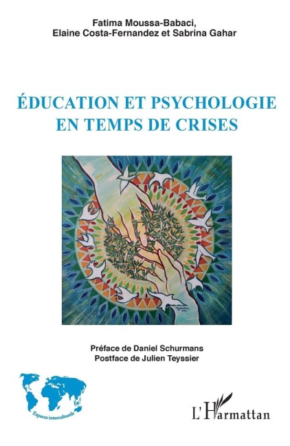 Education et psychologie en temps de crises - Fatima Moussa-Babaci, Elaine Costa Fernandez, Sabrina Gahar