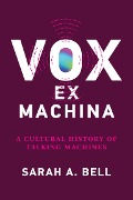 Vox ex Machina - Sarah A. Bell