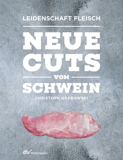 Neue Cuts vom Schwein - Christoph Grabowski