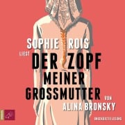 Cover-Bild zum Titel 'Der Zopf meiner Großmutter' von 'Alina Bronsky'
