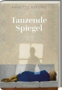 Cover-Bild zum Titel 'Tanzende Spiegel' von 'Annette Byford'