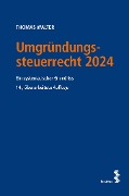 Cover-Bild zum Titel 'Umgründungssteuerrecht 2024' von 'Thomas Walter'