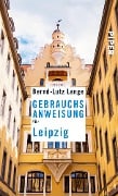 Cover-Bild zum Titel 'Gebrauchsanweisung für Leipzig' von 'Bernd-Lutz Lange'