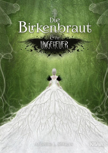 Die Birkenbraut und ihr Ungeheuer - Arianne L. Silbers