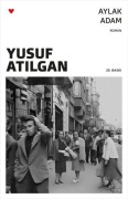 Cover-Bild zum Titel 'Aylak Adam' von 'Yusuf Atilgan'