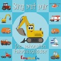 Sing mit mir - Die schönsten Fahrzeuglieder - Sing Kinderlieder