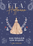 Cover-Bild zum Titel 'E.T.A. Hoffmann: Das Fräulein von Scuderi. Vollständige Neuausgabe' von 'E. T. A. Hoffmann'