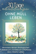 Cover-Bild zum Titel 'Ohne Müll leben' von 'Sophia Schmitz'