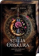 Cover-Bild zum Titel 'Stella Obskura (Romantasy-Trilogie, Bd. 1)' von 'Anna Fleck'