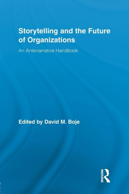 Storytelling and the Future of Organizations - 