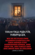 Cover-Bild zum Titel 'DER 90-TAGE-PLAN FÜR FERNPFLEGER' von 'Jessica Hintz'