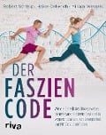 Cover-Bild zum Titel 'Der Faszien-Code' von 'Robert Schleip, Heike Oellerich, Miriam Wessels'