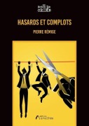 Cover-Bild zum Titel 'Hasards et Complots' von 'Pierre Rémige'