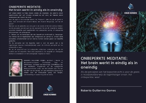 ONBEPERKTE MEDITATIE: Het brein werkt in eindig als in oneindig - Roberto Guillermo Gomes