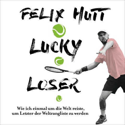 Lucky Loser - Felix Hutt