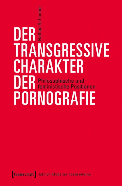Der transgressive Charakter der Pornografie - Nathan Schocher