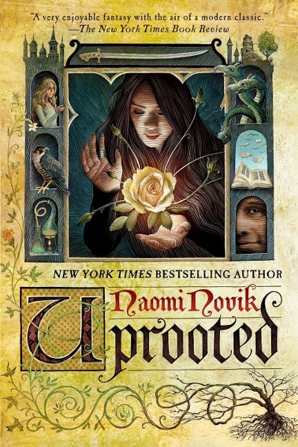 Uprooted - Naomi Novik