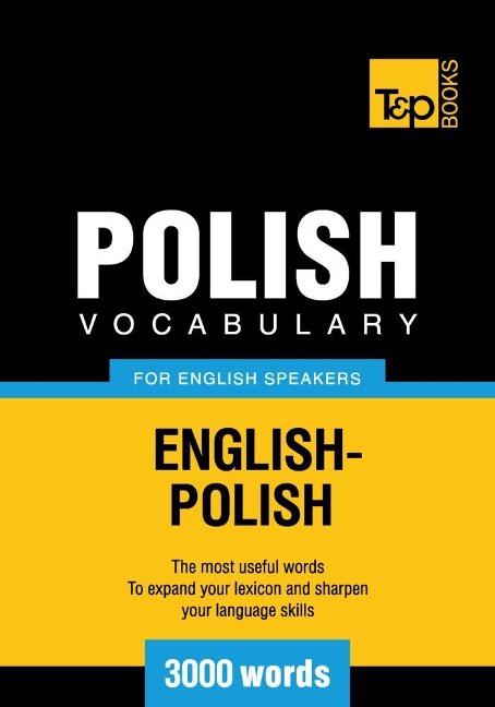 Polish vocabulary for English speakers - 3000 words - Andrey Taranov