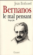 Bernanos, le mal-pensant - Jean Bothorel