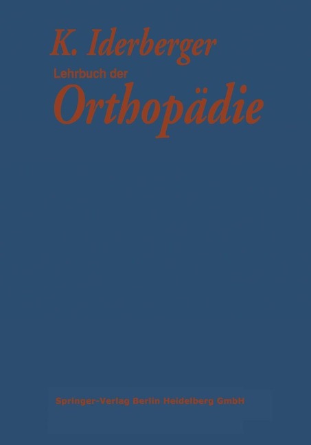 Lehrbuch der Orthopädie - K. Idelberger