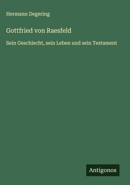 Gottfried von Raesfeld - Hermann Degering