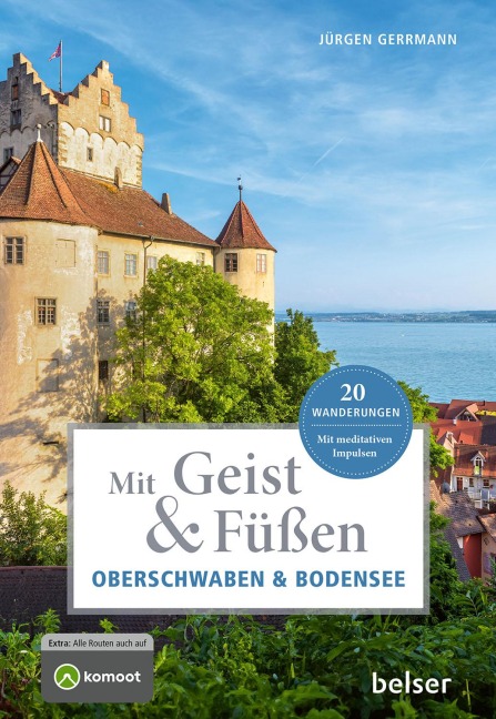Mit Geist & Füßen in Oberschwaben und am Bodensee - Jürgen Gerrmann
