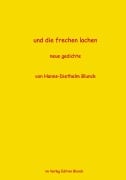 Cover-Bild zum Titel 'und die frechen lachen' von 'Hanns-Diethelm Blunck'