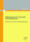 Cover-Bild zum Titel 'Wohngruppen für demente ältere Menschen' von 'Karin Hahn'