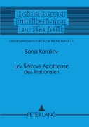 Cover-Bild zum Titel 'Lev ¿estovs Apotheose des Irrationalen' von 'Sonja Koroliov'