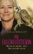 Cover-Bild zum Titel 'Die Eulenflüsterin' von 'Tanja Brandt'