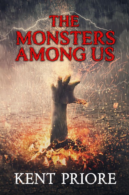 The Monsters Among Us (The Abyss Borne Gods, #1) - Kent Priore