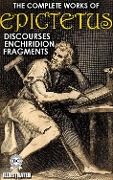 Cover-Bild zum Titel 'The Complete Works of Epictetus. Illustrated' von 'Epictetus'