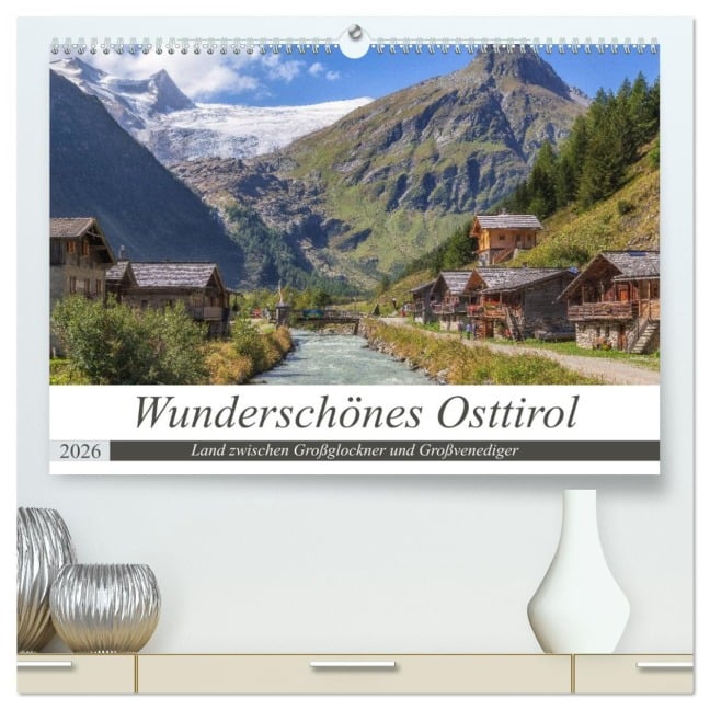 Wunderschönes Osttirol (hochwertiger Premium Wandkalender 2026 DIN A2 quer), Kunstdruck in Hochglanz - Axel Matthies