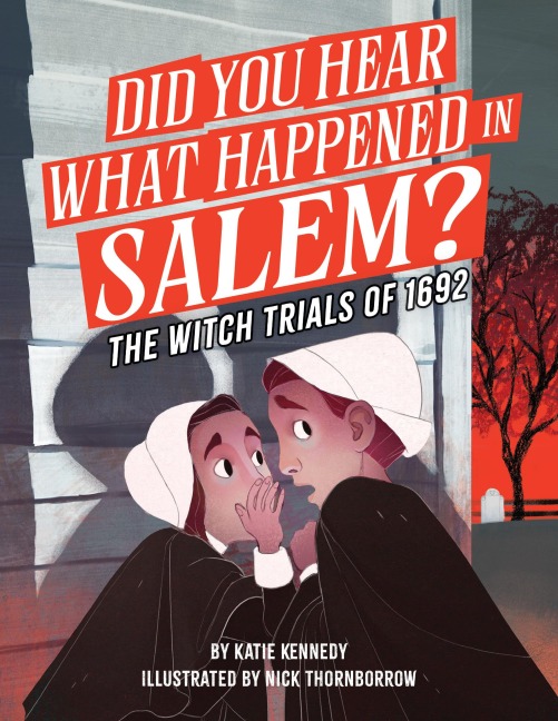 Did You Hear What Happened in Salem? - Katie Kennedy
