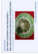 Cover-Bild zum Titel 'Der Pasta-Consultant next Generation - Was eine Unternehmensberaterin anrichten kann' von 'Beate Kartte'