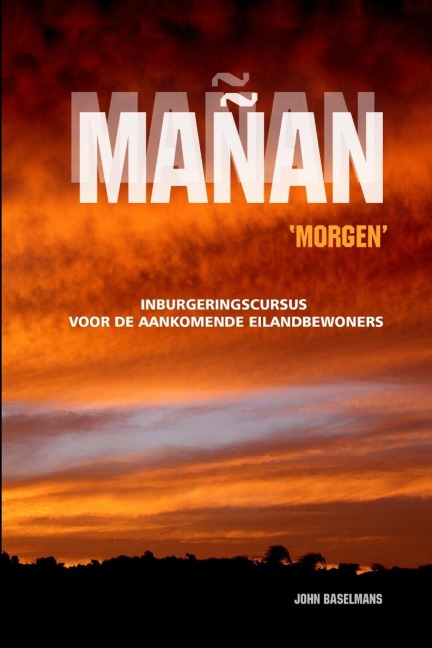 Mañan-Morgen - John Baselmans
