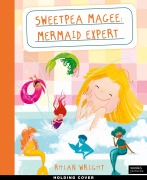 Cover-Bild zum Titel 'Sweetpea Magee: Mermaid Expert' von 'Rhian Wright'