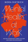 Cover-Bild zum Titel 'Mental Health at Work' von 'Nora Dietrich'